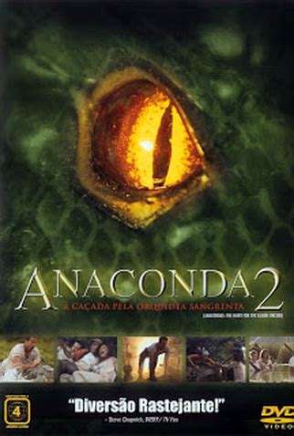 Anaconda 2: A Caçada pela Orquídea Sangrenta (2004).